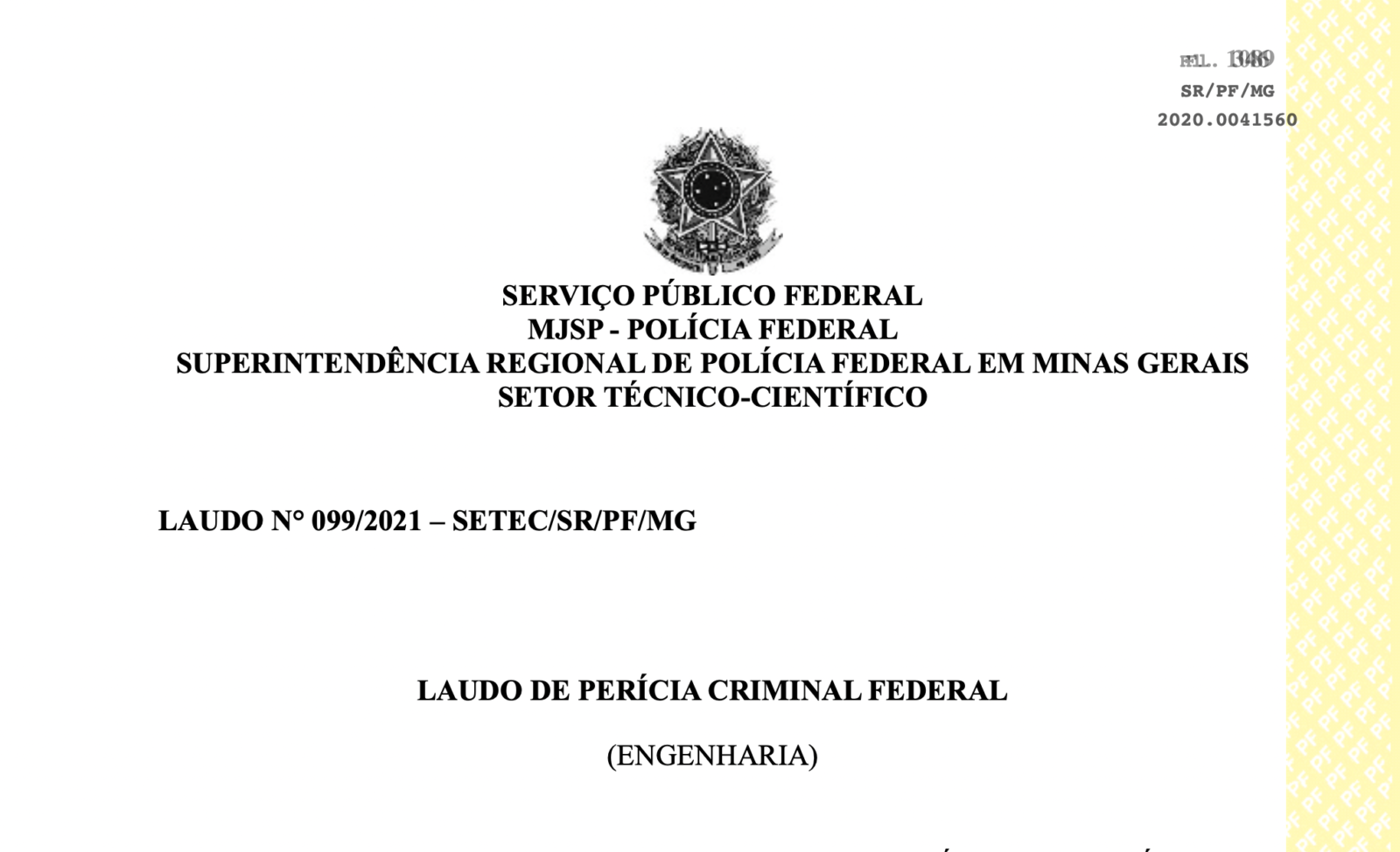 Reprodução do laudo da Polícia Federal